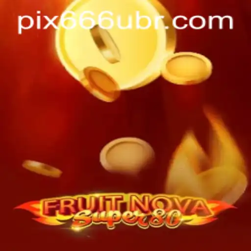 FruitNovaSuper80: Exploring the Exciting New Gaming Frontier with '666u'